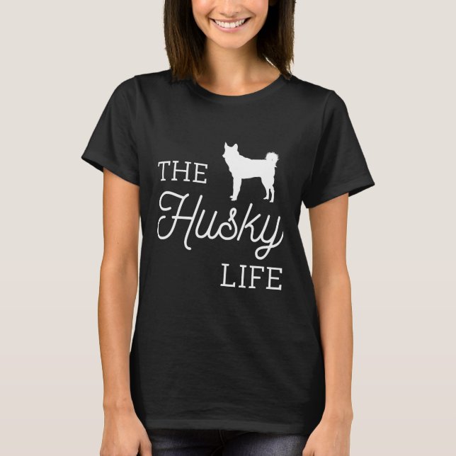 Husky Life T Shirt (Framsida)