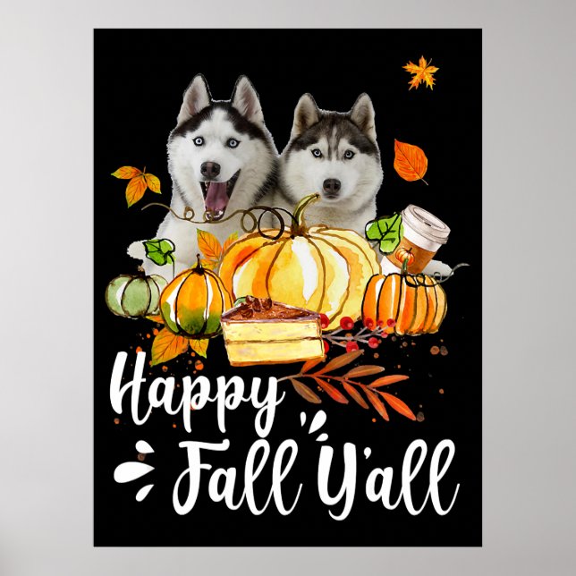 Husky |Lycklig Fall Yall Siberian husky Thanksgivi Poster (Framsidan)