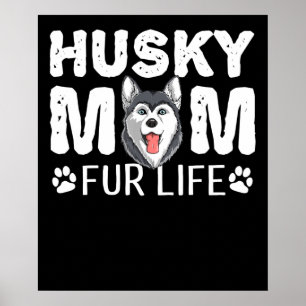 Husky mamma för livet   Rolig hund daglig gåva Poster