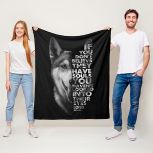 Husky om du inte tror att de har själar Hundar Fleecefilt