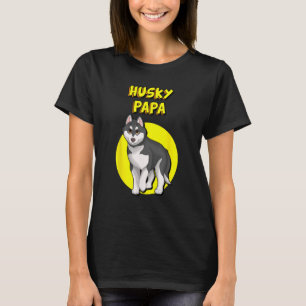 Husky Pappa Black & White Siberian husky Far Bro T Shirt