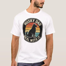 Husky Pappa Hantera Det T-Shirt - Rolig Husky Ägar