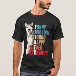 Husky Pappa Husky Älskare Funny Handsome Strong Pa T Shirt