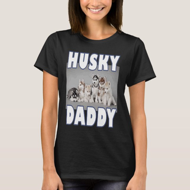 Husky pappa Siberian husky-valpar för Husky hund T Shirt (Framsida)
