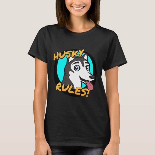 Husky Regler! T Shirt (Framsida)