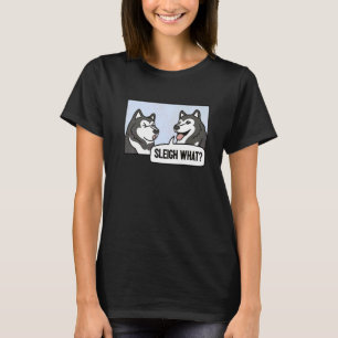 Husky Sledding Hund Sleigh What Mushing T Shirt
