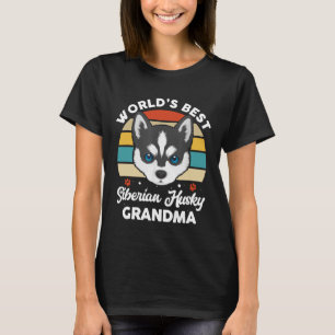 Husky - World Best Siberian husky Grandma Husky G T Shirt