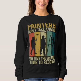 Husmålare Dekoratör Retro Målare Tar Inte  T Shirt