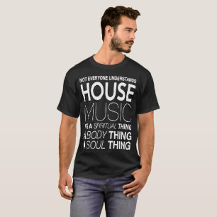 Husmusik DJ inte alla förstår husmusi T Shirt