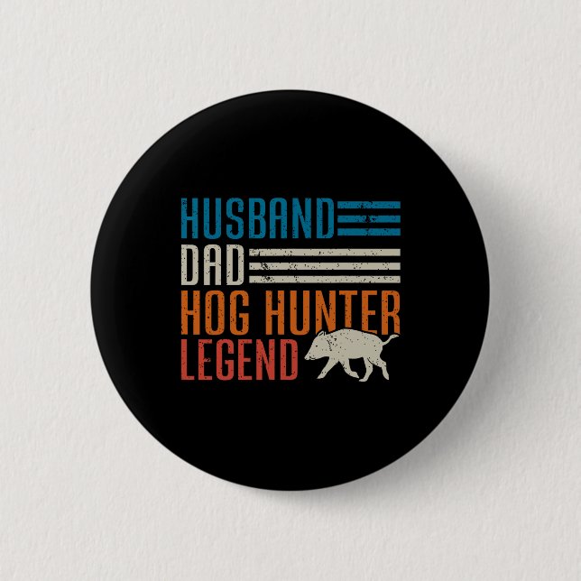Husnd Pappa Hog Hunter Legend Fars dag Funny Hog Knapp (Framsida)