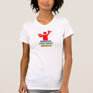 Hustel för den muskeln Bästa gymnastikstift T Shirt