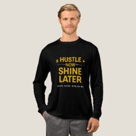 Hustla Nu Lysa Sen – Jobba Hårt Dröm Stort | Mot T Shirt