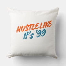 Hustla som om det vore '99