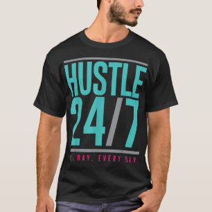 Hustle 247 hela dagen t shirt