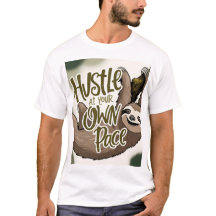 Hustle at your own Pace’ Sloth Graphic