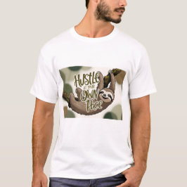 Hustle at your own Pace’ Sloth Graphic T Shirt