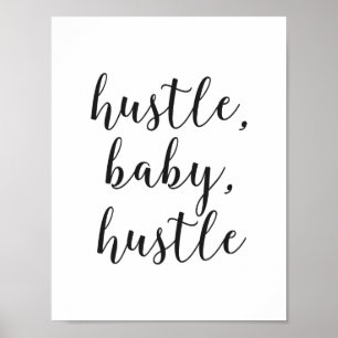 Hustle baby, Hustle cursiven skrivar Poster