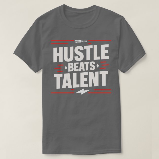 Hustle Beats Talent T Shirt (Design framsida)