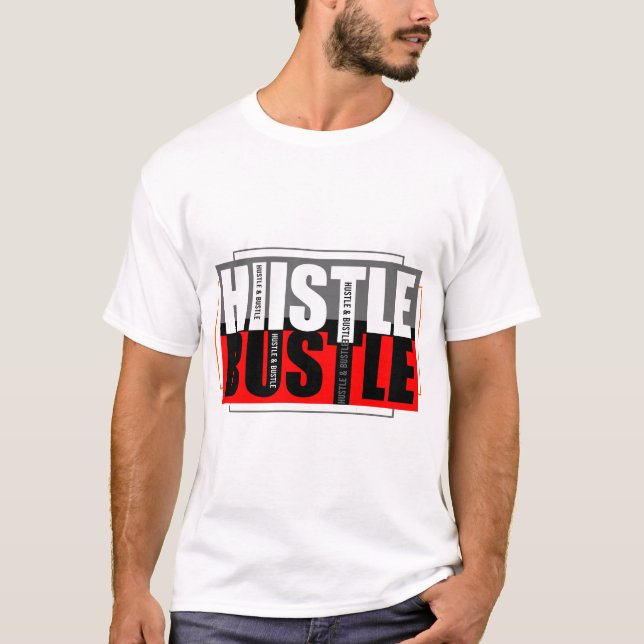 Hustle & Bustle  T Shirt (Framsida)