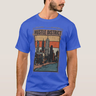 Hustle District present T Shirt