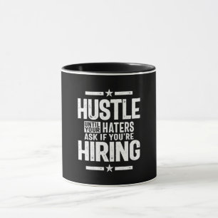 Hustle Entrepreneur Shirt Hustle tills dina vänner Mugg