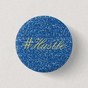 Hustle Faux Blue Glitter Design Knapp