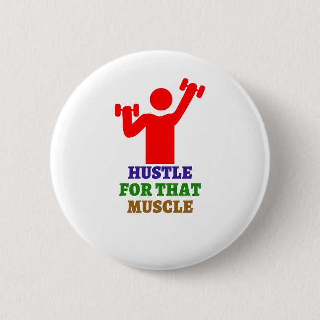 Hustle för den muskeln | De bästa gymnastikgåvorna Knapp (Framsida)