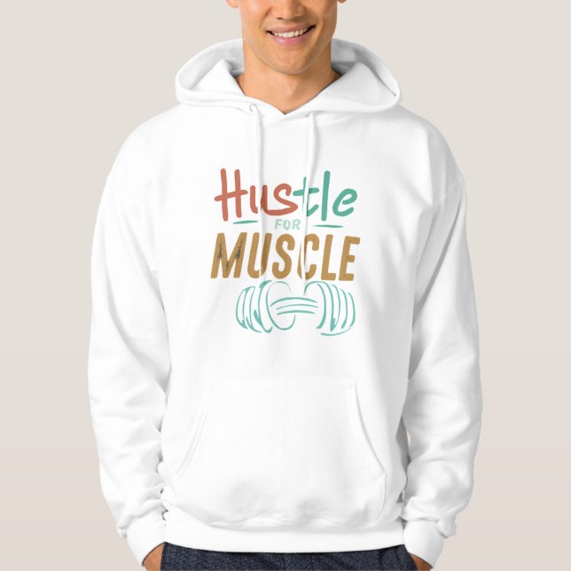 Hustle for Muscle Hoodie (Framsida)