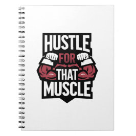 Hustle for the Muscle - Funny Gym Motivation Anteckningsbok