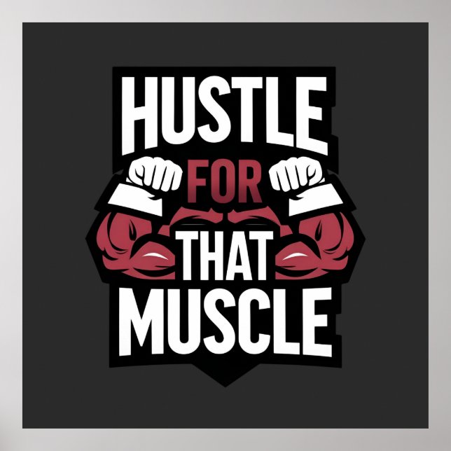 Hustle for the Muscle - Funny Gym Motivation Poster (Framsidan)
