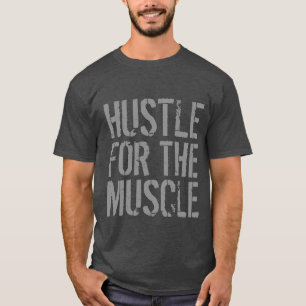 Hustle For The Muscle Gym och Fitness Tee Shirt
