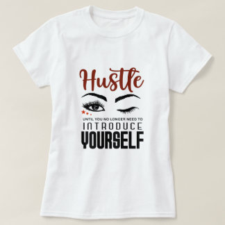 Hustle Girl Chef Entrepreneur Ladie's T-Shirt