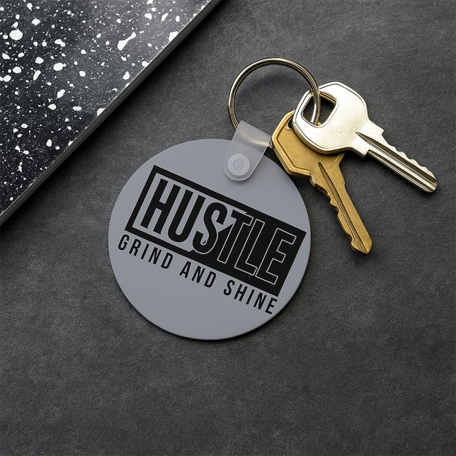 Hustle Grind and Shine Motivational Quote Nyckelring (Skapare uppladdad)