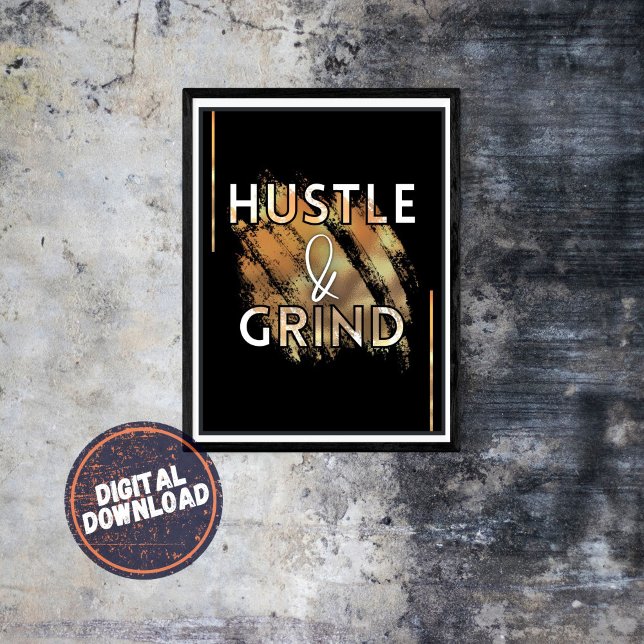 Hustle & Grind Motivational Inspirational Wall Art Poster (Skapare uppladdad)