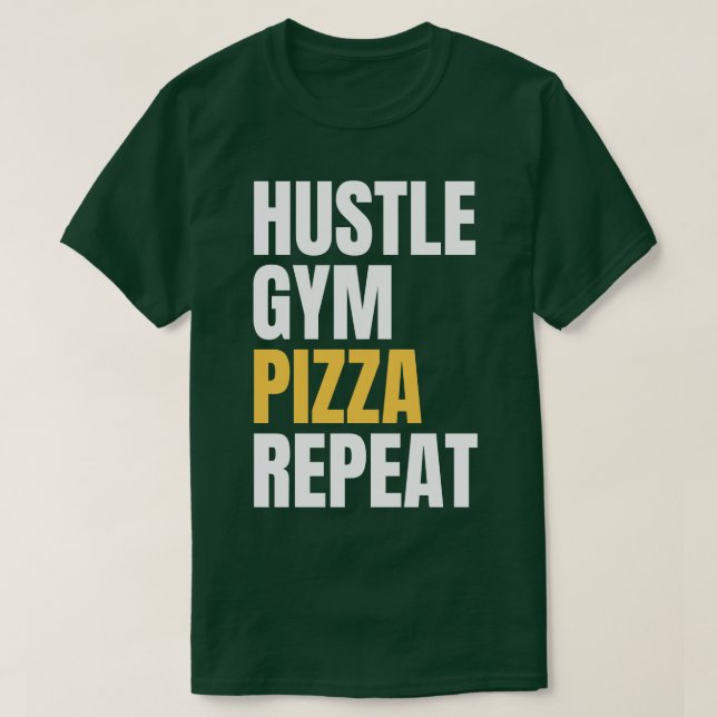 Hustle Gym Pizza Repeat T Shirt (Design framsida)