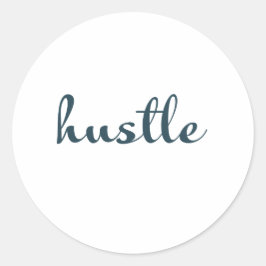 Hustle - håll dig fokuserad, håll dig körd runt klistermärke