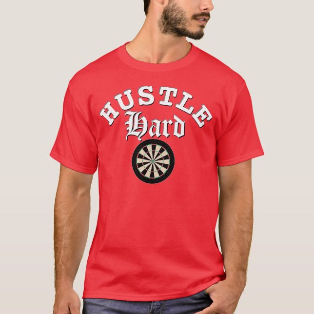 Hustle Hard Darts T-Shirt (Framsida)