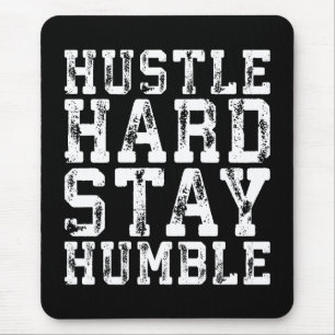 Hustle hård, håll dig ödmjuk - inspirerande Ord Musmatta