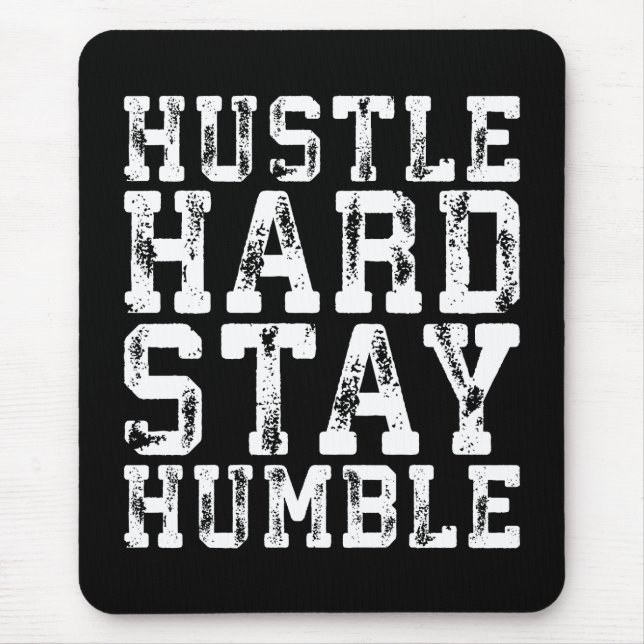 Hustle hård, håll dig ödmjuk - inspirerande Ord Musmatta (Framsidan)