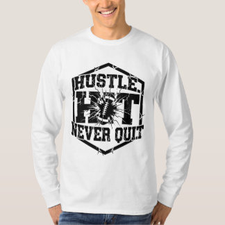 Hustle Hard Never Quit – Motivational Typography  T Shirt