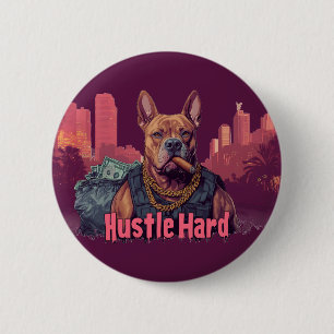 Hustle Hard - Pitbull Hund with Money and Cigar Knapp