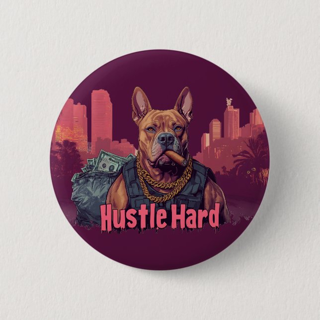 Hustle Hard - Pitbull Hund with Money and Cigar Knapp (Framsida)