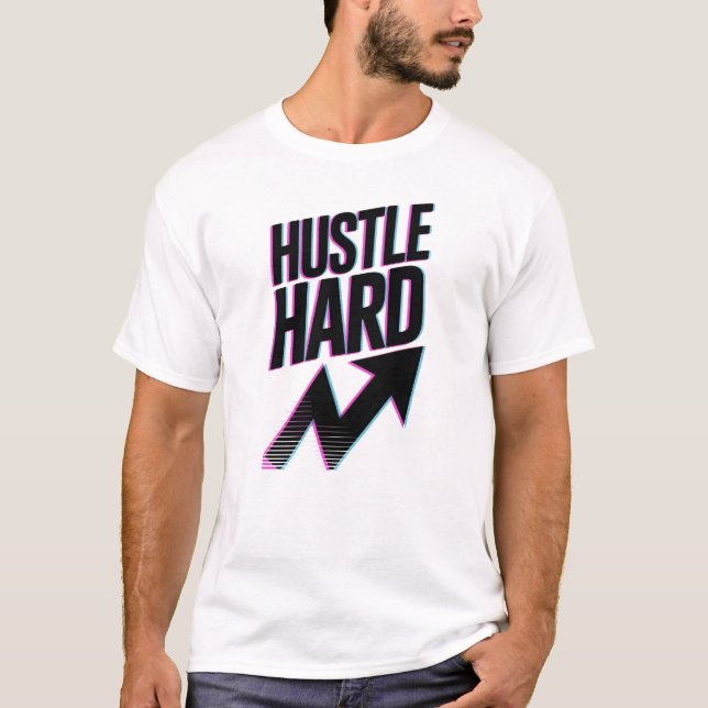 Hustle Hard T-Shirt (Framsida)