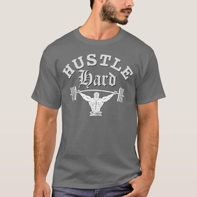 Hustle Hard Weightlift Workout T-Shirt (Framsida)