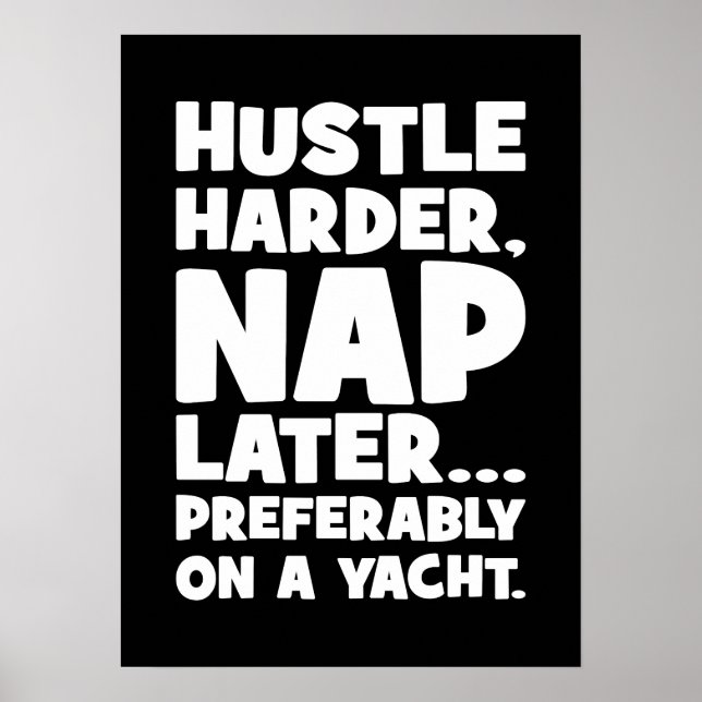 Hustle Harder, Nap Senare på Yatch - Lusle Success Poster (Framsidan)