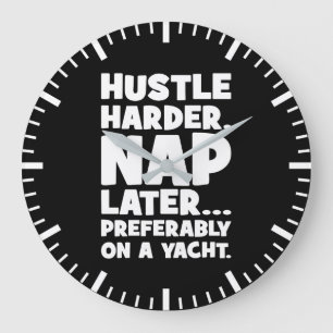 Hustle Harder, Nap Senare på Yatch - Lusle Success Stor Klocka