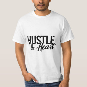 Hustle & Heart T Shirt