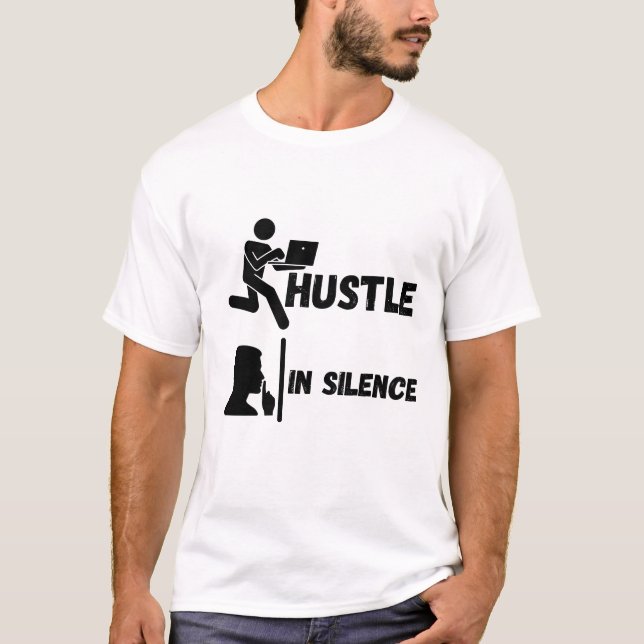 HUSTLE IN SILENCE T SHIRT (Framsida)