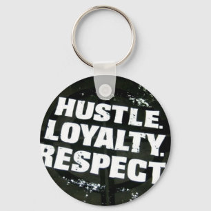 Hustle. lojalitet. respektkeychain nyckelring