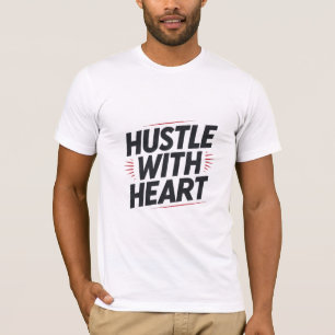 Hustle med hjärta t shirt